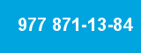 977 871-13-84